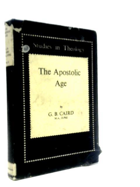 The Apostolic Age G. B. Caird 1958) ID:00675)