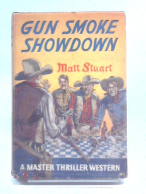 Gun Smoke Showdown Matt Stuart 1951) ID:97550)