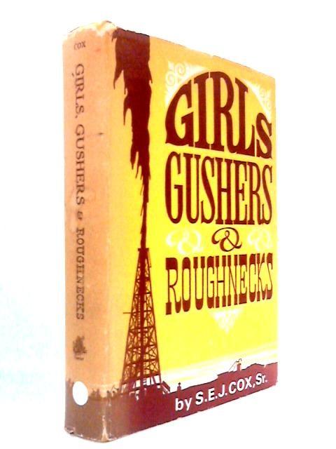 Girls, Gushers Roughnecks S.E.J. Cox 1972) ID:97544)